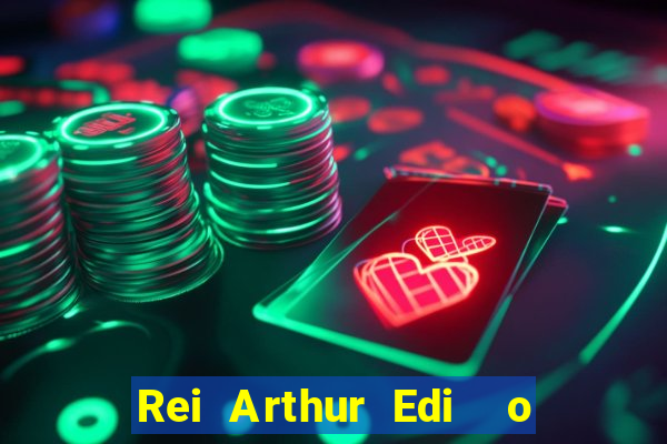 Rei Arthur Edi  o Ouro rei arthur (2004 onde assistir) rei arthur